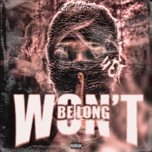 Won't Be Long (Explicit)