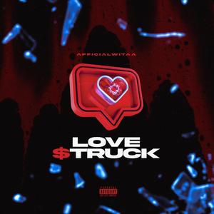 Love $truck (Explicit)