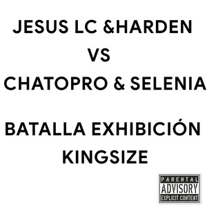 Jesus LC & Hardem Vs ChatoPro & Selenia (Batalla Exhibición)