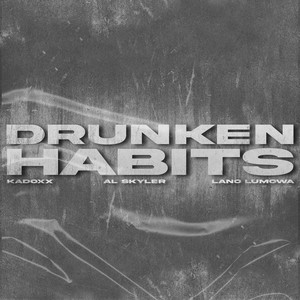 Drunken Habits