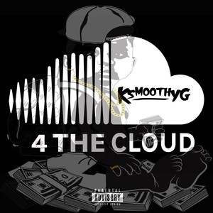 4 the Cloud - EP (Explicit)