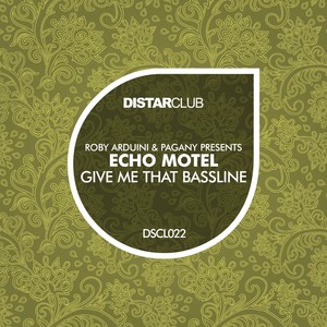Give Me That Bassline (Original Mix)