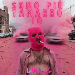 Sono Più Tamarro Io (Explicit)