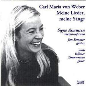 Carl Maria Von Weber: Meine Lieder, Meine S?Nge