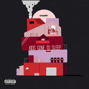 Kids Gone to Sleep (Explicit)