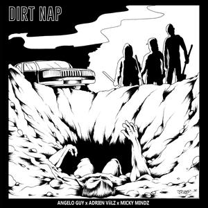 DIRT NAP (feat. Adrien Viilz & Micky Mindz) [Explicit]