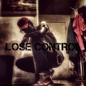 LOSE CONTROL (Explicit)