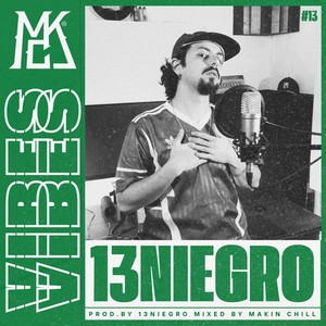 13NIEGRO || MAKIN CHILL VIBES #13