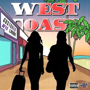 West coast (feat. WyoLando) [Explicit]