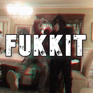 Fukkit (Explicit)