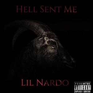 Hell Sent Me (Explicit)