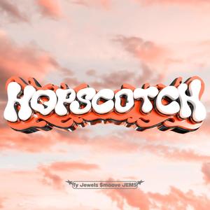 Ty Jewels - Hopscotch (feat. $moove & JEMS) (Explicit)