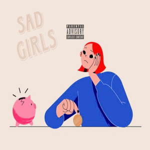 Sad Girls (Explicit)