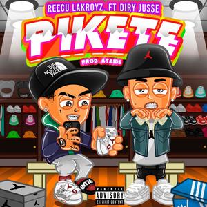 PIKETE(feat. Diry Jusse Prod The Boy Ataide) (Explicit)