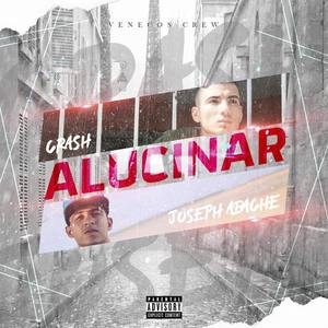 Alucinar (feat. Joseph Abache) [Explicit]