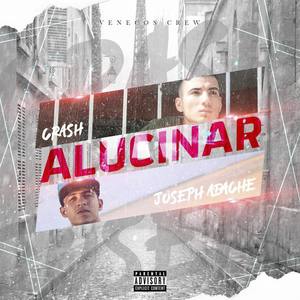 Alucinar(feat. Joseph Abache) (Explicit)