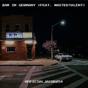 2am in Germany (Explicit)