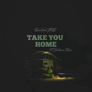 Take You Home (feat. Jethan Titus)