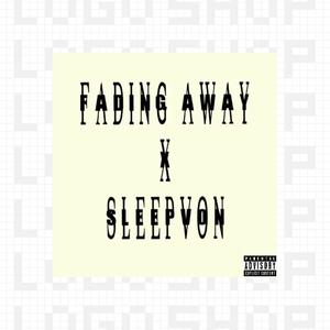 Fading Away (Explicit)