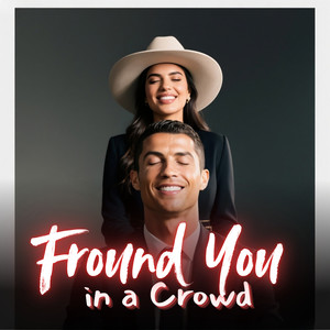 Fround You in a Crowd