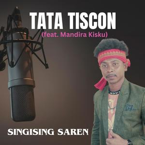 TATA TISCON (feat. MANDIRA KISKU)