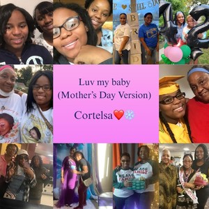 Luv My Baby (Mother's Day Version)