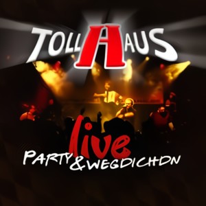 Live - Party & Wegdichdn