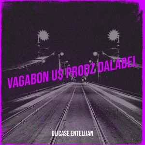 Vagabon U$ Prodz Dalabel (Explicit)