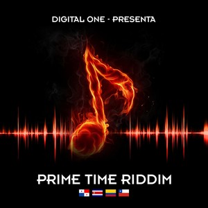 Prime Time Riddim (Explicit)