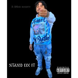 Stand On It (Explicit)