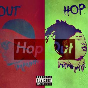 Hop Out (Explicit)