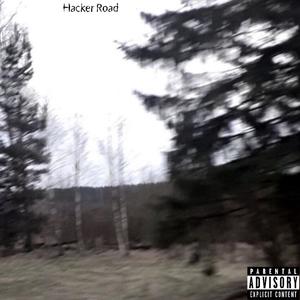 Hacker Road (Explicit)