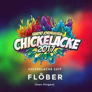 Chickelacke 2017 (feat. Plogen)