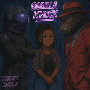 Gorilla Knock (Explicit)