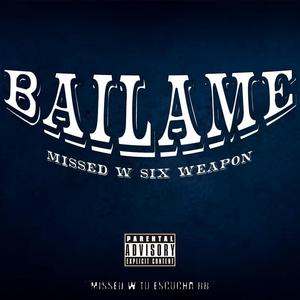 Bailame (Explicit)