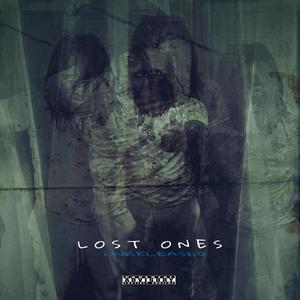 LOST ONES (Explicit)