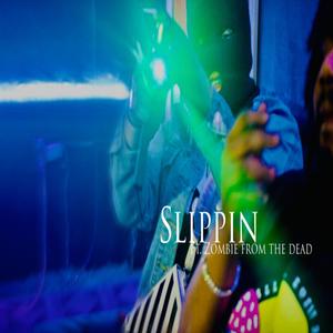 Slippin (Explicit)