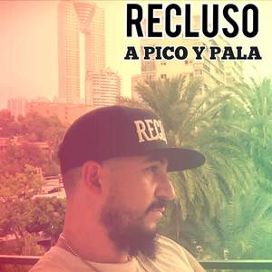 A Pico Y Pala (Explicit)