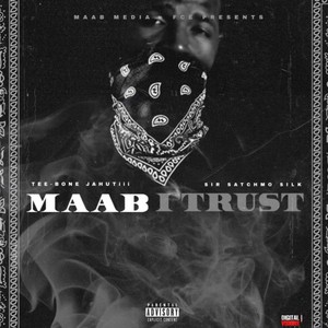 Maab I Trust (Explicit)