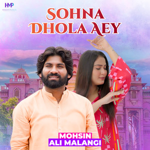Sohna Dhola Aey