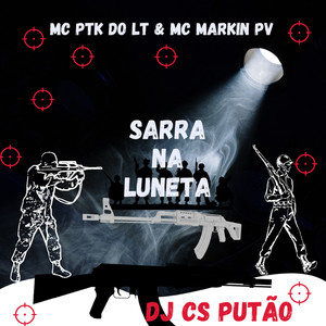 SARRA NA LUNETA (Explicit)