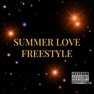 Summer Love Freestyle (Explicit)