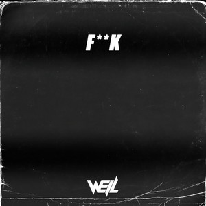 F**k (Well Bootleg)