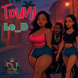Touni (Le_d) (Explicit)