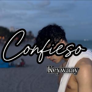 Confieso (feat. Keywaay)