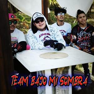 Team bajo mi sombra (Explicit)