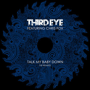 Talk My Baby Down - The Remixes