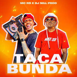 Taca a Bunda (Explicit)