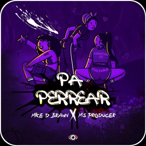 Pa Perrear (Explicit)