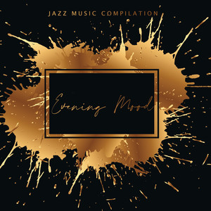 Jazz Music Compilation – Evening Mood